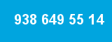 938 649 55 14 938 649 55 14